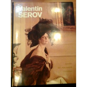    VALENTIN SEROV  - Album arta - In limba engleza